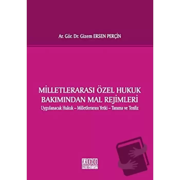 Milletlerarası Özel Hukuk Bakımından Mal Rejimleri (Ciltli)