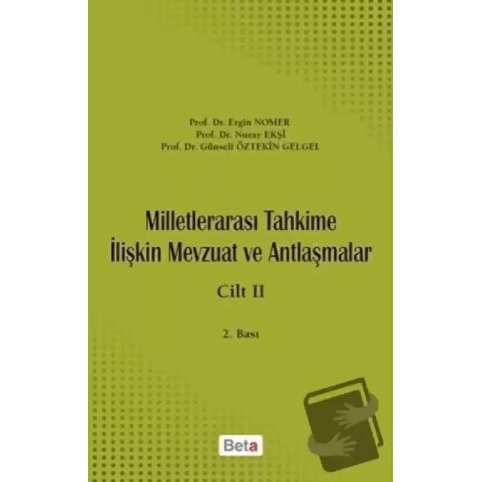 Milletlerarası Tahkime İlişkin Mevzuat ve Antlaşmalar Cilt: 2