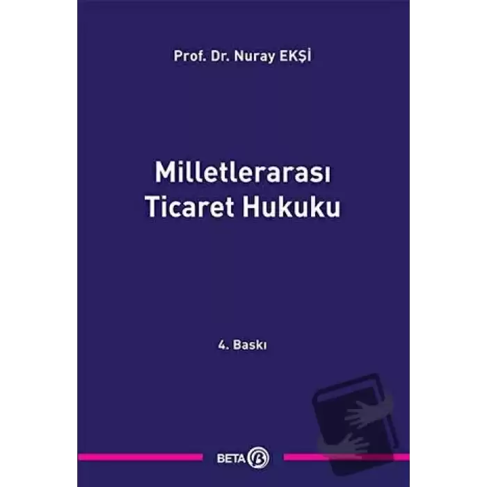 Milletlerarası Ticaret Hukuku (Ciltli)