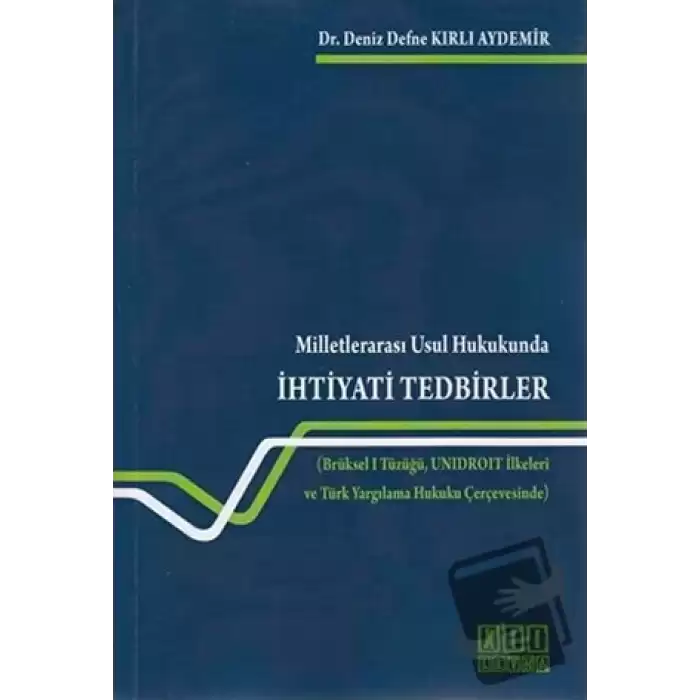 Milletlerarası Usul Hukukunda İhtiyati Tedbirler