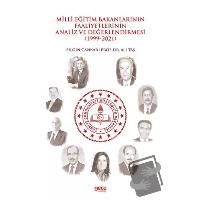 Milli Eğitim Bakanlarının Faaliyetlerinin Analiz ve Değerlendirmesi (1999-2021)