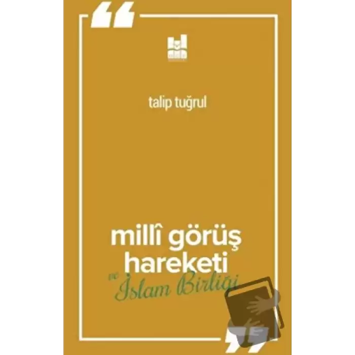 Milli Görüş Hareketi ve İslam Birliği