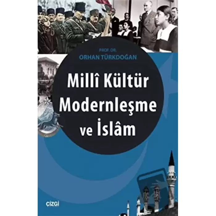 Milli Kültür Modernleşme ve İslam