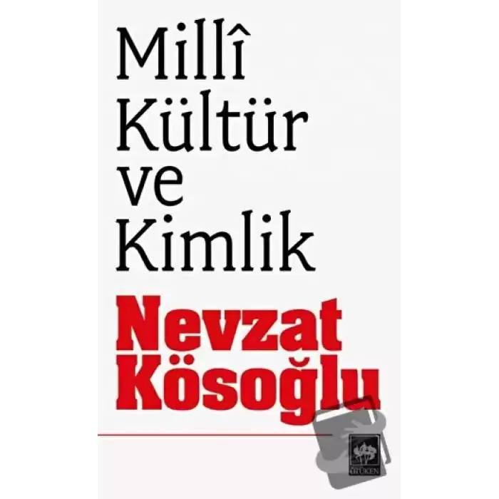 Milli Kültür ve Kimlik