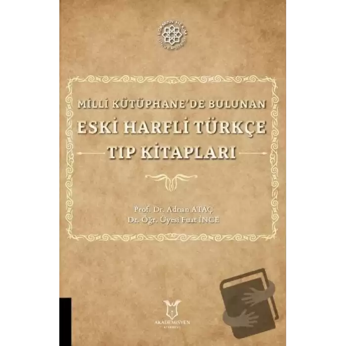 Milli Kütüphanede Bulunan Eski Harfli Türkçe Tıp Kitapları