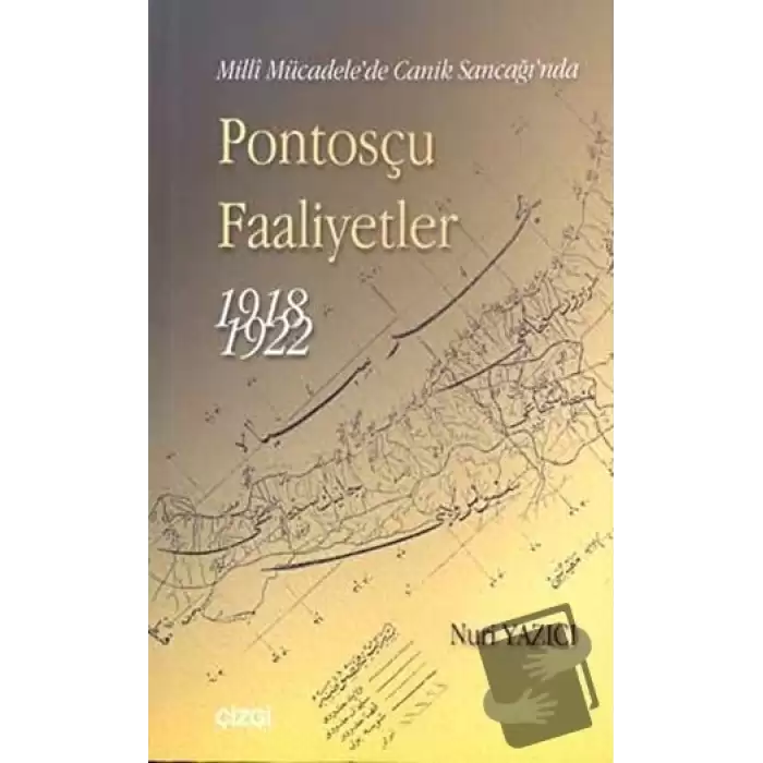 Milli Mücadele’de Canik Sancağı’nda Pontosçu Faaliyetler (1918-1922)