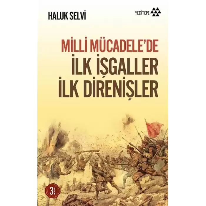 Milli Mücadele’de İlk İşgaller İlk Direnişler