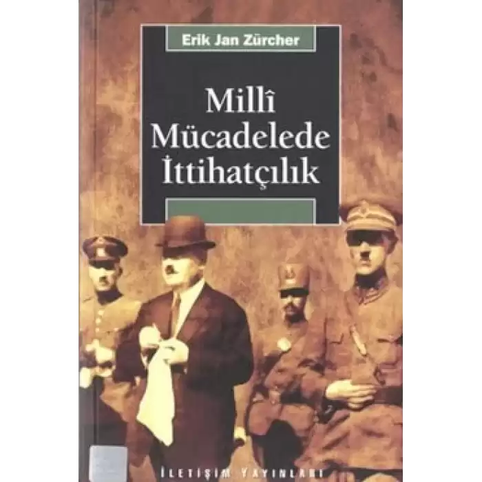 Milli Mücadelede İttihatçılık