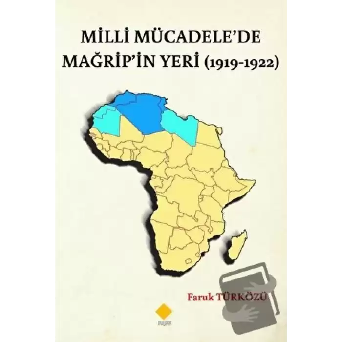 Milli Mücadele’de Mağrip’in Yeri (1919-1922)