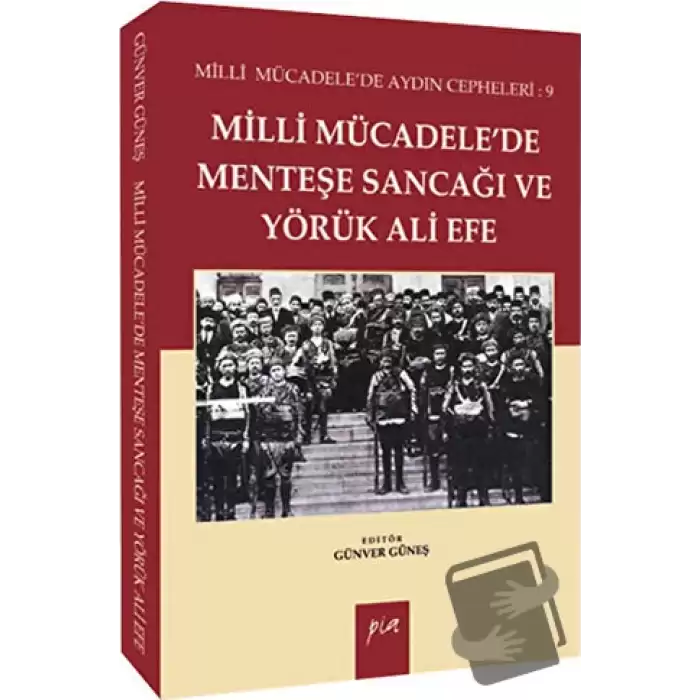 Milli Mücadelede Menteşe Sancağı ve Yörük Ali Efe