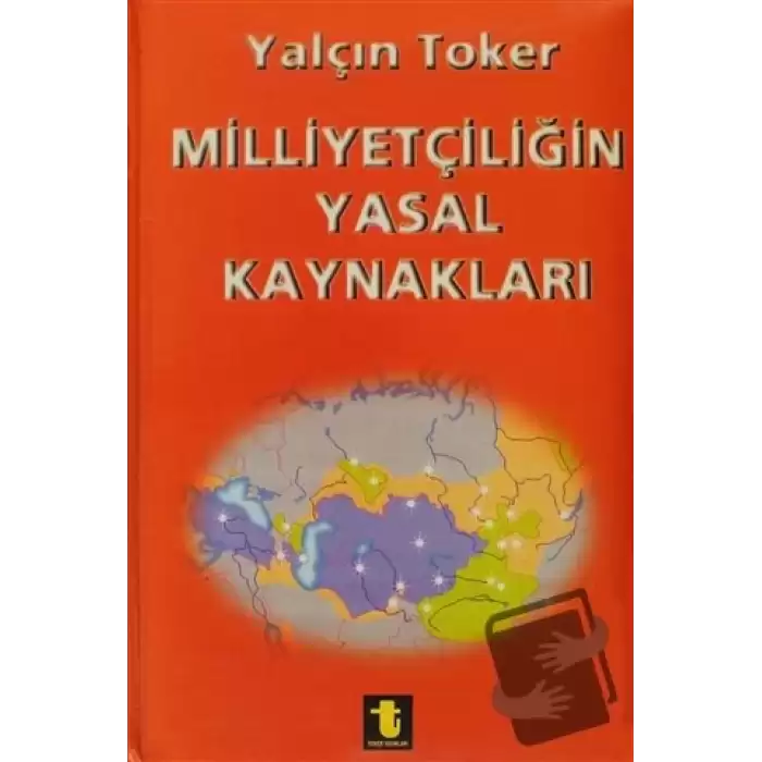 Milliyetçiliğin Yasal Kaynakları (Ciltli)