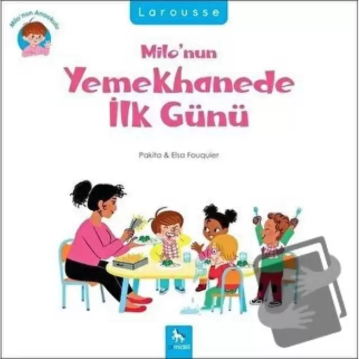 Milo’nun Yemekhanede İlk Günü