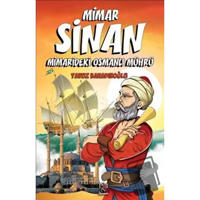 Mimar Sinan - Minaredeki Osmanlı Mührü