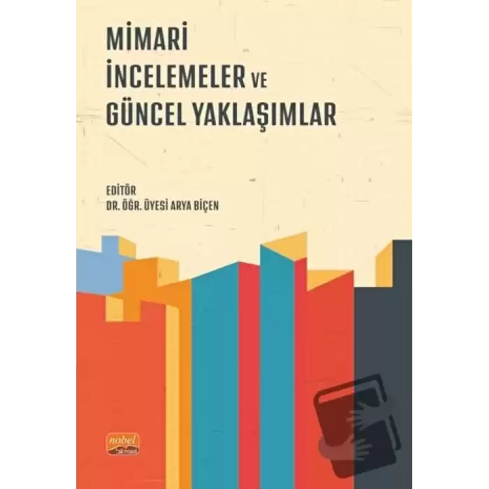 Mimari İncelemeler ve Güncel Yaklaşımlar