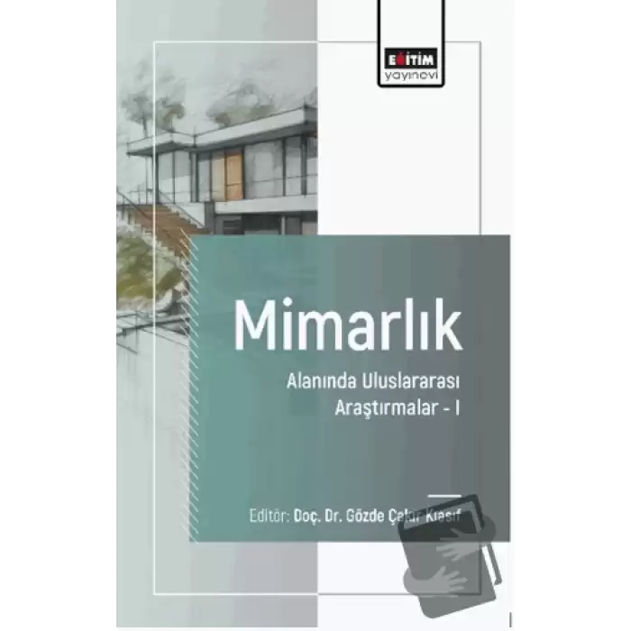 Mimarlık Alanında Uluslararası Araştırmalar-I