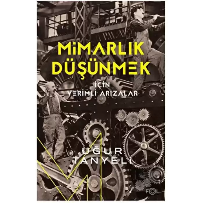 Mimarlık Düşünmek için Verimli Arızalar