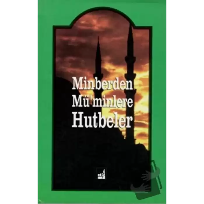 Minberden Müminlere Hutbeler