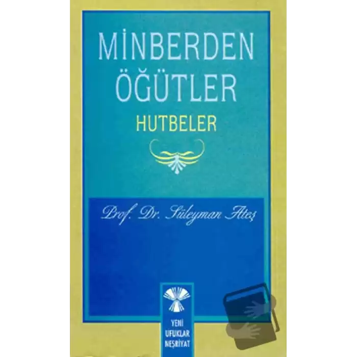 Minberden Öğütler Hutbeler