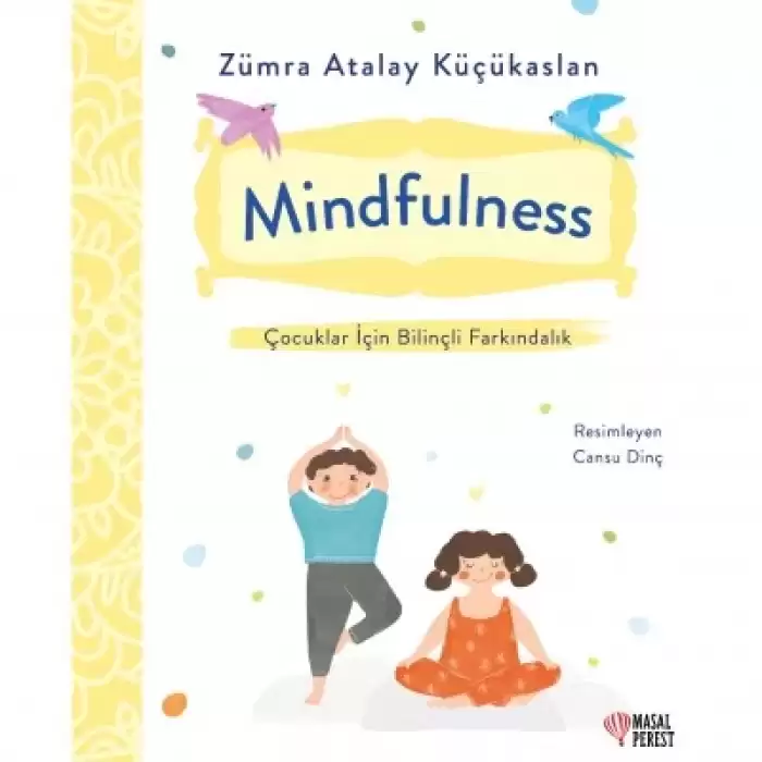 Mindfulness Çocuklar İçin Bilinçli Farkındalık