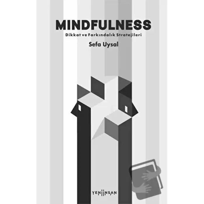 Mindfulness - Dikkat ve Farkındalık Stratejileri