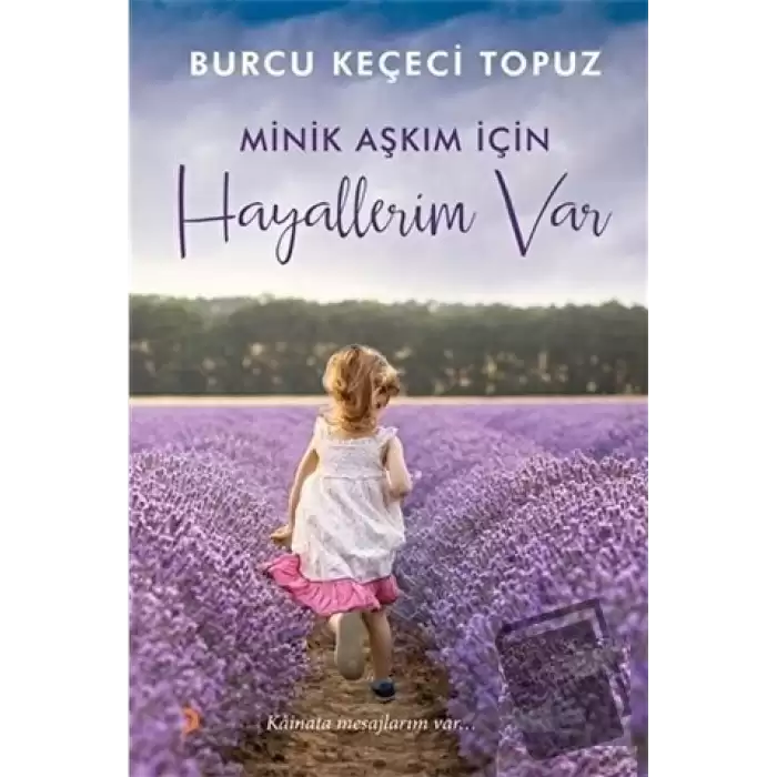 Minik Aşkım İçin Hayallerim Var