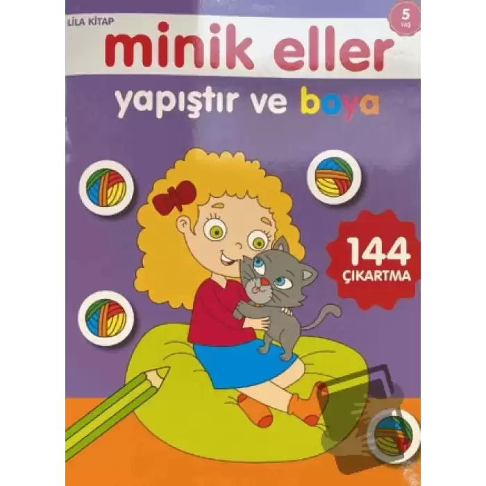 Minik Eller Yapıştır Ve Boya - Lila Kitap