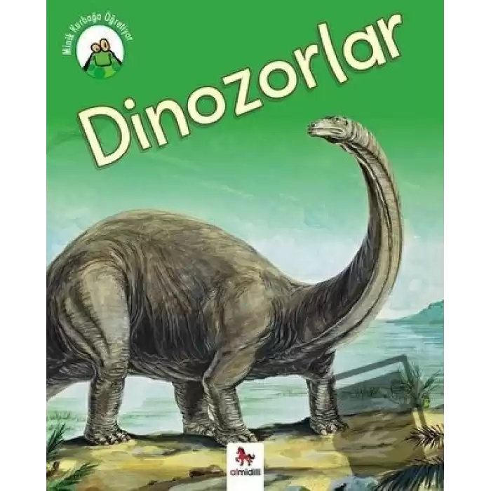 Minik Kurbağa Öğretiyor - Dinozolar