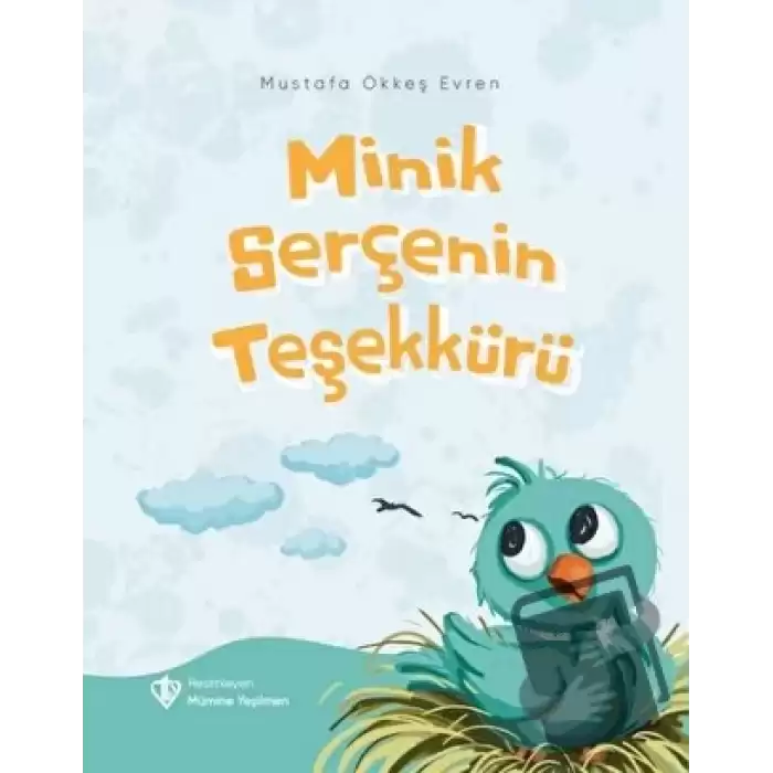 Minik Serçenin Teşekkürü