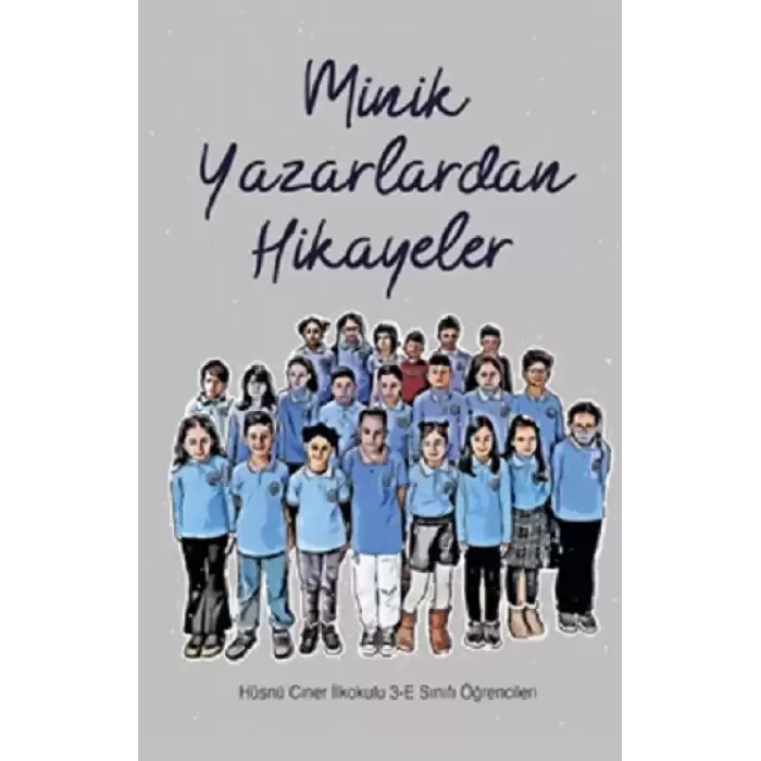 Minik Yazarlardan Hikayeler