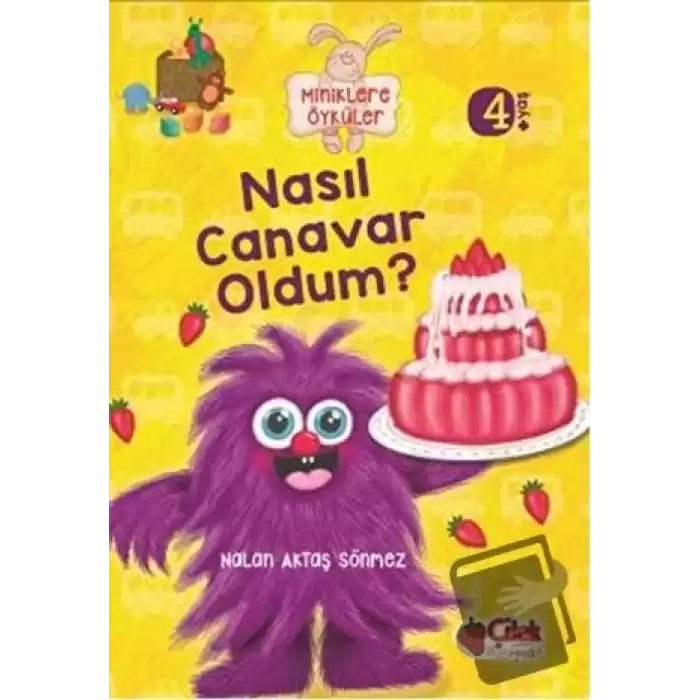 Miniklere Öyküler - Nasıl Canavar Oldum