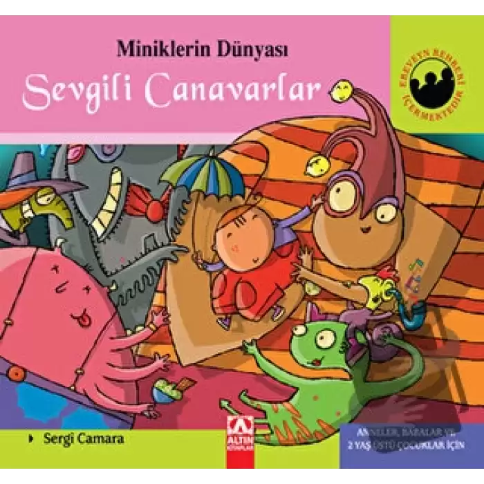 Miniklerin Dünyası: Sevgili Canavarlar (Ciltli)