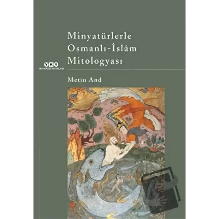 Minyatürlerle Osmanlı - İslam Mitologyası