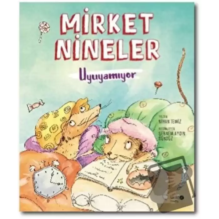 Mirket Nineler Uyuyamıyor