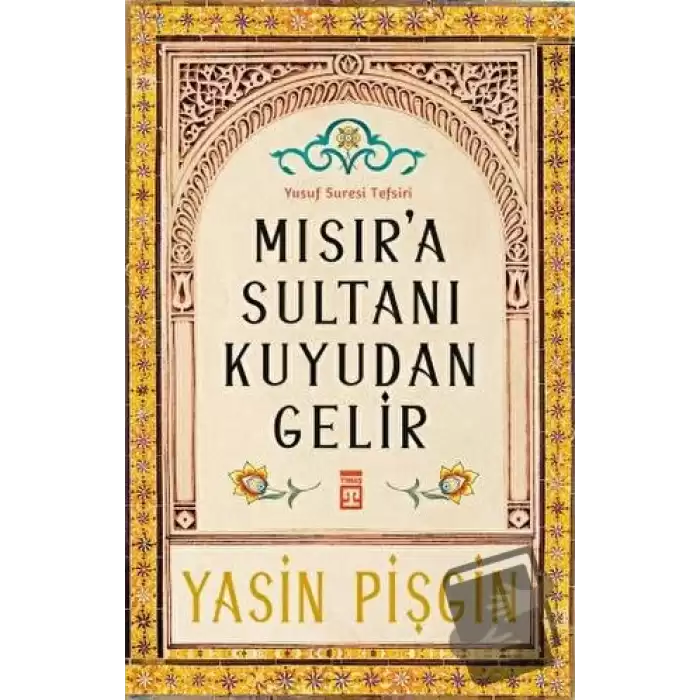 Mısıra Sultanı Kuyudan Gelir