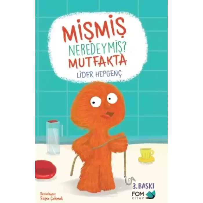 Mişmiş Neredeymiş Mutfakta