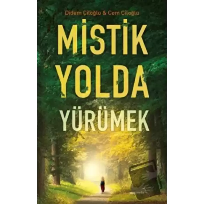 Mistik Yolda Yürümek (Ciltli)