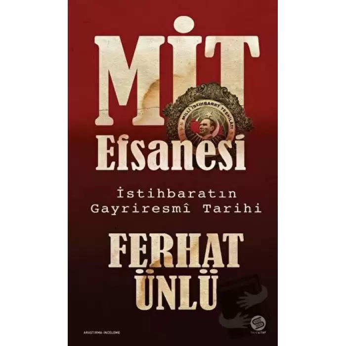 MİT Efsanesi - İstihbaratın Gayriresmi Tarihi