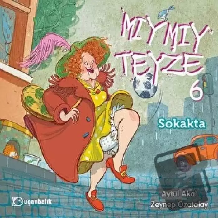 Mıymıy Teyze 6 - Sokakta