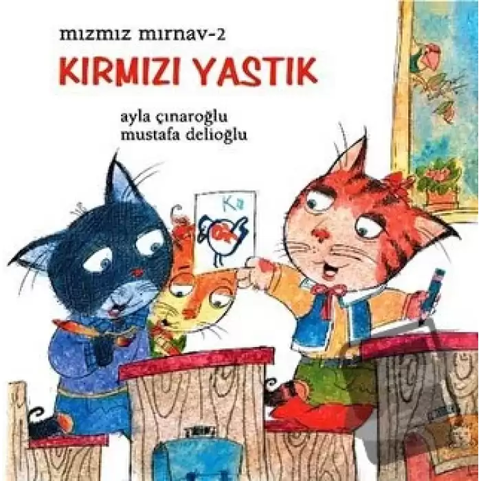 Mızmız Mırnav 2: Kırmızı Yastık