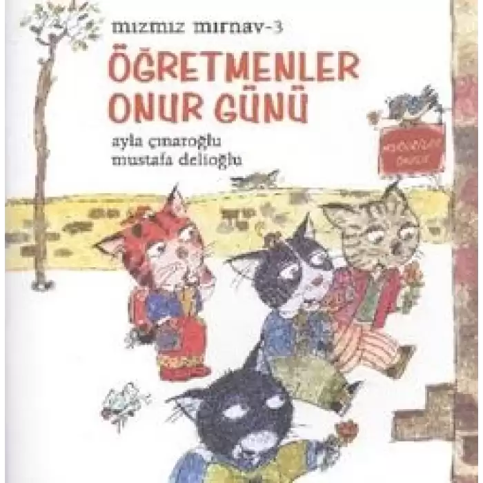 Mızmız Mırnav 3 - Öğretmenler Günü Onur Günü