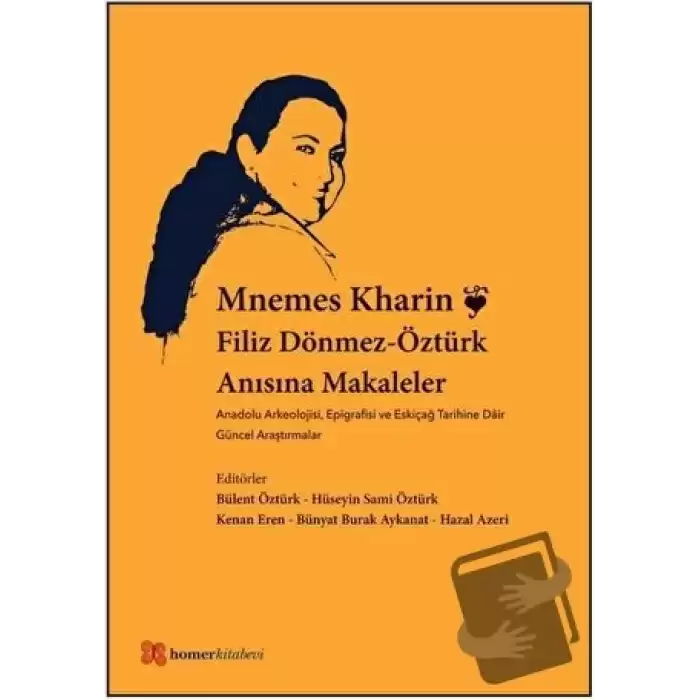 Mnemes Kharin: Filiz Dönmez-Öztürk Anısına Makaleler