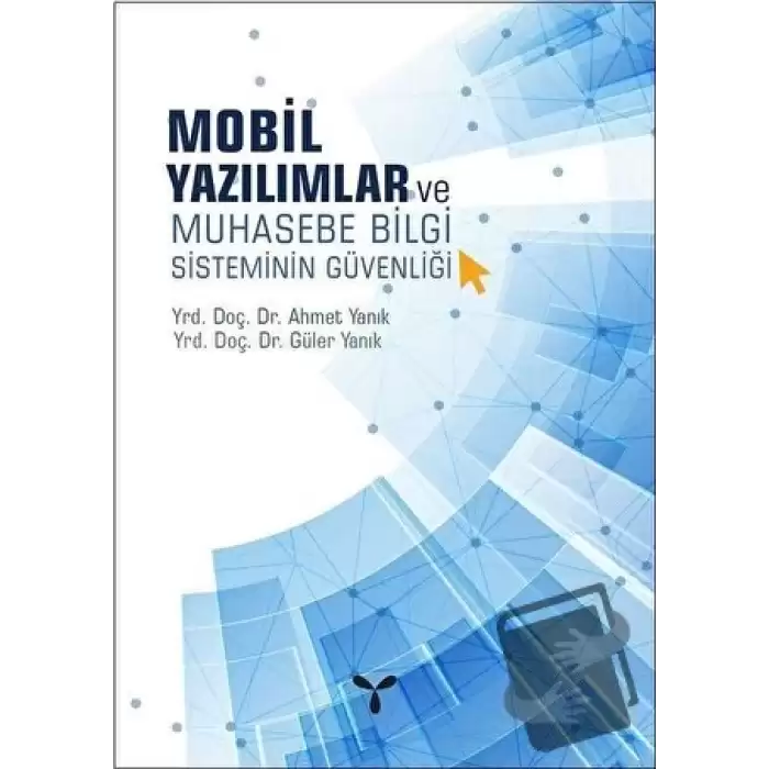 Mobil Yazılımlar ve Muhasebe Bilgi Sisteminin Güvenliği