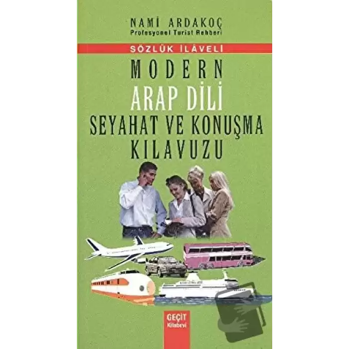 Modern Arap Dili Seyahat ve Konuşma Kılavuzu