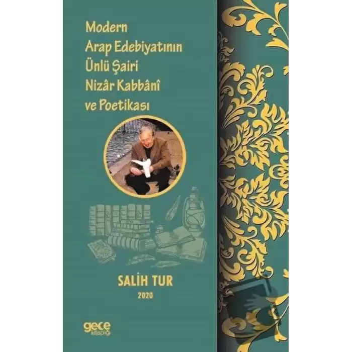 Modern Arap Edebiyatının Ünlü Şairi Nizar Kabbani ve Poetikası