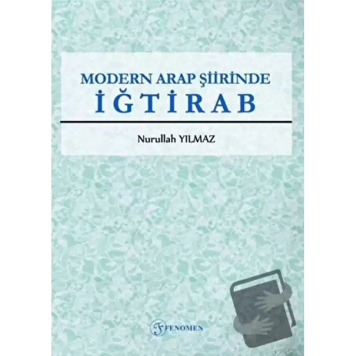 Modern Arap Şiirinde İğtirab