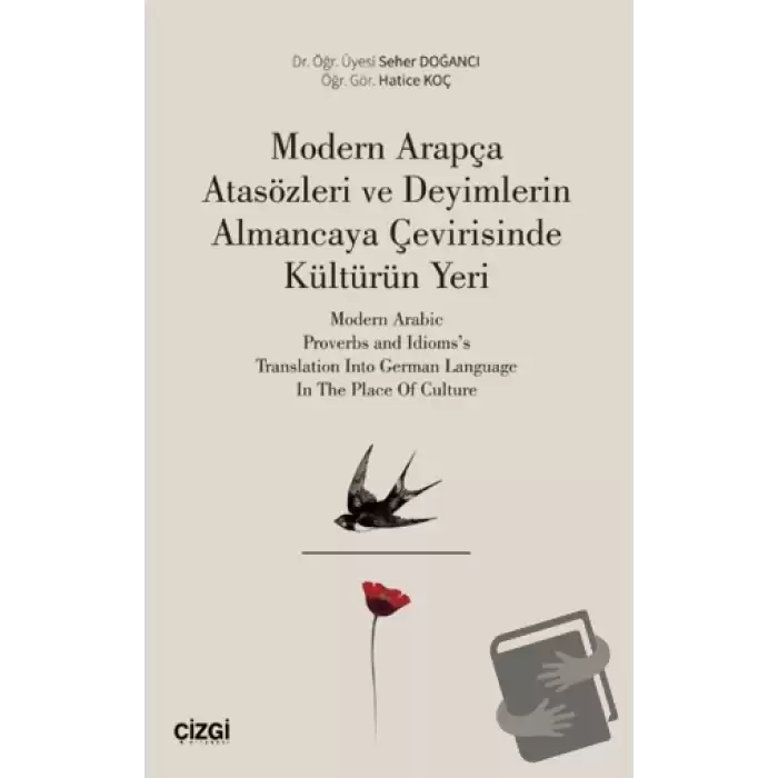 Modern Arapça Atasözleri ve Deyimlerin Almancaya Çevirisinde Kültürün Yeri