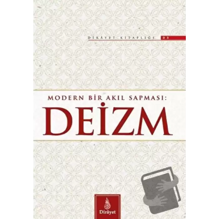 Modern Bir Akıl Sapması: Deizm