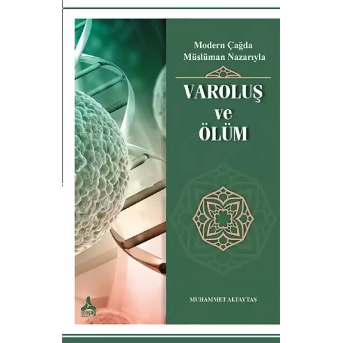 Modern Çağda Müslüman Nazarıyla - Varoluş Ve Ölüm