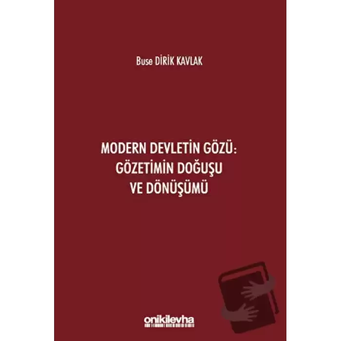 Modern Devletin Gözü: Gözetimin Doğuşu ve Dönüşümü