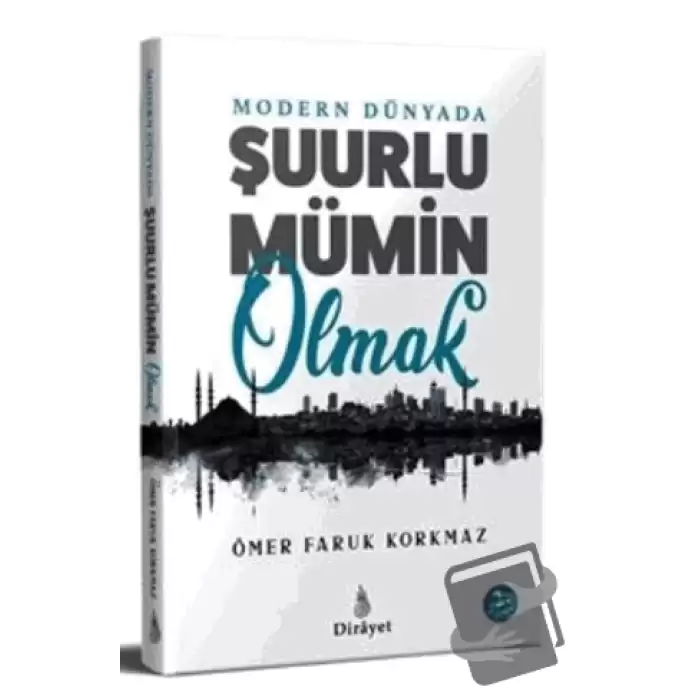 Modern Dünyada Şuurlu Mümin Olmak